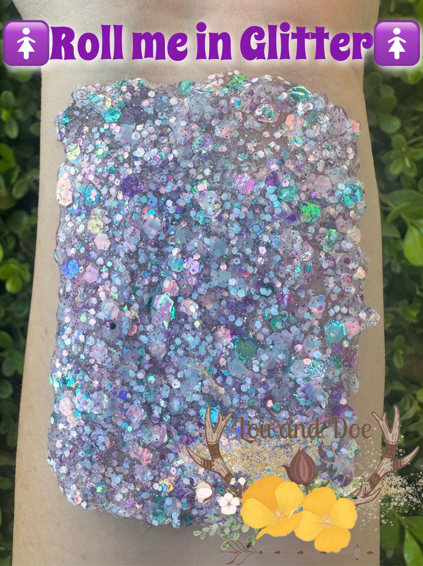 🚺Roll Me In Glitter🚺